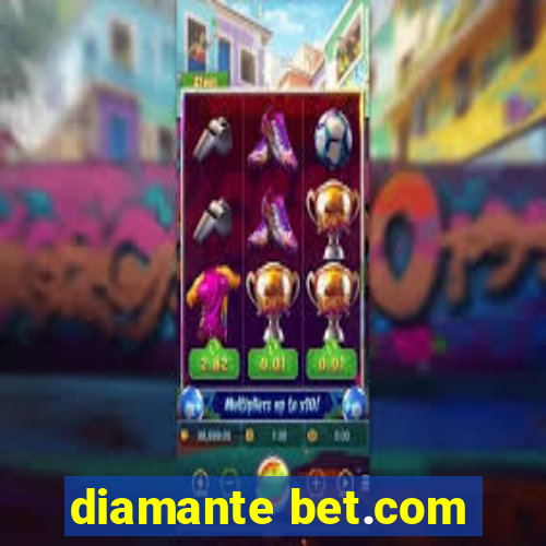 diamante bet.com